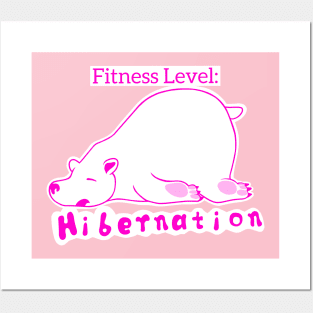 Fitness Level: Hibernation Posters and Art